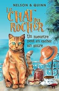 Couverture du livre Le chat du Rocher  - Sandra Nelson - Alice Quinn - Nelson Quinn