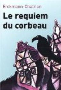  Erckmann Chatrian - Le requiem du corbeau