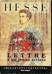 Hermann Hesse - Lettre à un jeune artiste