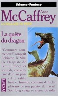 Anne Mccaffrey - La Ballade de Pern - 2 - La Quête du dragon