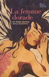 Couverture du livre La femme dorade - Praline Gay Para