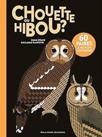 Couverture du livre Chouette ou hibou ? - Emma Strack