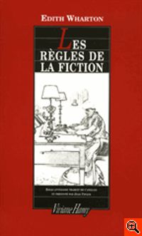 Edith Wharton - Les règles de la fiction (suivi de) Marcel Proust