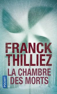 Couverture du livre CHAMBRE DES MORTS - Franck Thilliez