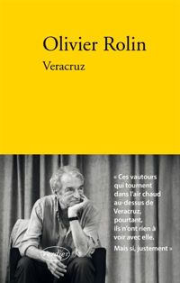 Couverture du livre Veracruz  - Olivier Rolin