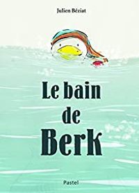 Julien Beziat - Le bain de Berk