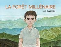 Couverture du livre La forêt millénaire - Jiro Taniguchi - Corinne Quentin