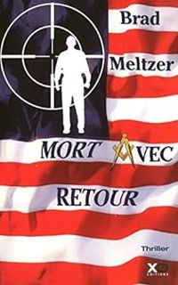 Couverture du livre Mort avec retour - Brad Meltzer