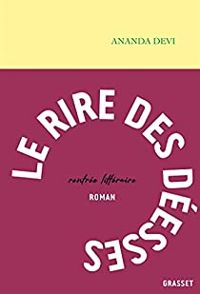 Couverture du livre Le rire des déesses - Ananda Devi