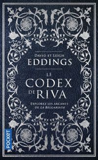 Couverture du livre Le codex de Riva - David Eddings - Leigh Eddings