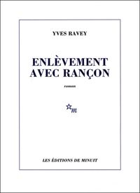 Yves Ravey - Enlèvement avec rançon