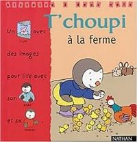 Thierry Courtin - T'choupi à la ferme