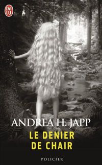 Couverture du livre Le denier de chair - Andrea H Japp