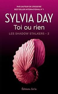 Couverture du livre Toi ou rien - Sylvia Day