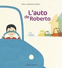  Zidrou - Sebastien Chebret - L'auto de Roberto