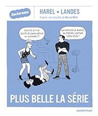 Couverture du livre Sociorama : Plus belle la série - Milie Harel - Paul Andre Landes