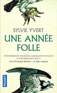 Sylvie Yvert - Une année folle