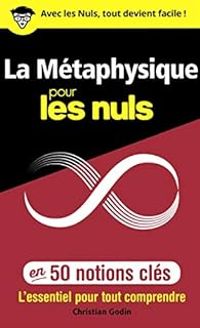 Couverture du livre La Métaphysique pour les Nuls en 50 notions clés - Christian Godin