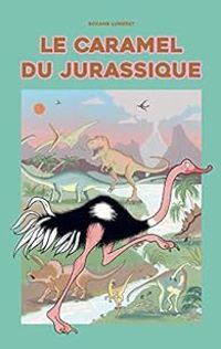 Couverture du livre Le caramel du jurassique - Roxane Lumeret