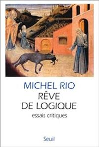 Michel Rio - Rêve de logique