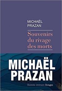 Michal Prazan - Souvenirs du rivage des morts