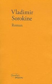 Vladimir Sorokine - Roman