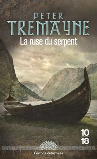 Peter Tremayne - La ruse du serpent