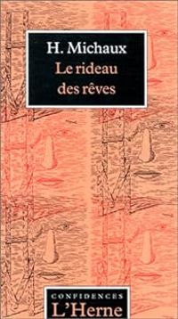 Henri Michaux - Le Rideau des Rêves