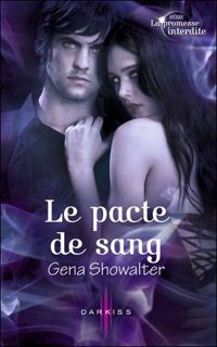 Gena Showalter - Le pacte de sang