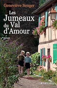 Couverture du livre Les jumeaux du Val d'amour - Genevieve Senger