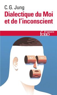 Couverture du livre Dialectique du Moi et de l'inconscient - Jung C G - Carl Gustav Jung