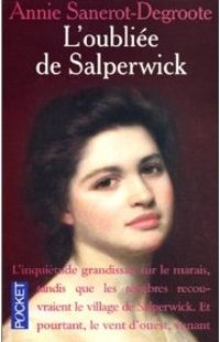 Couverture du livre L'Oubliée de Salperwick - Annie Degroote