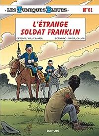 Couverture du livre L'étrange soldat Franklin - Raoul Cauvin