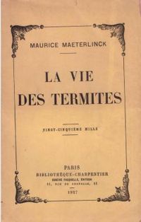 Maurice Maeterlinck - La vie des termites