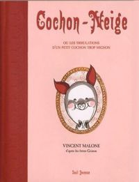 Couverture du livre Cochon-Neige - Vincent Malone