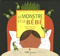 Couverture du livre Le monstre et le bébé - Praline Gay Para