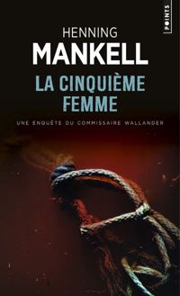 Henning Mankell - La Cinquième femme