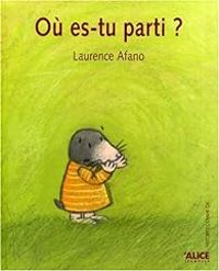 Laurence Afano - Où es-tu parti ?