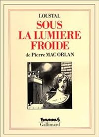 Couverture du livre Sous la lumière froide - Pierre Mac Orlan