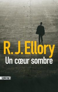 R.j. Ellory - Un coeur sombre