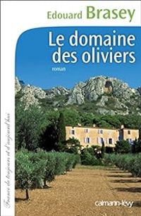 Edouard Brasey - Le Domaine des oliviers