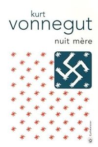 Couverture du livre Nuit mère - Kurt Vonnegut Jr