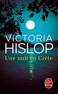 Victoria Hislop - Une nuit en Crète