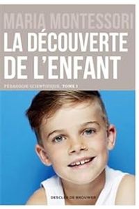 Couverture du livre  La découverte de l'enfant - Maria Montessori