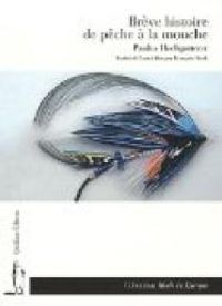 Paulus Hochgatterer - Brève histoire de pêche à la mouche