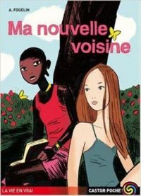 Couverture du livre Ma nouvelle voisine - Adrian Fogelin - Luc Rigoureau