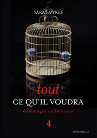 Couverture du livre TOUT CE QU'IL VOUDRA 4 - Sara Fawkes