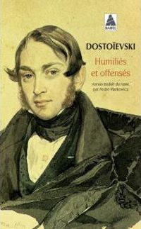 Couverture du livre Humiliés et Offensés - Fiodor Dostoievski