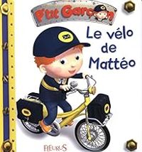 Couverture du livre P'tit garçon : Le vélo de Mattéo - Alexis Nesme - Nathalie Belineau