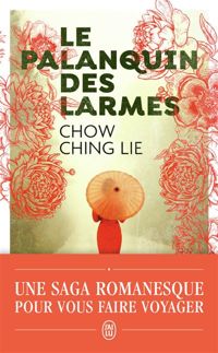 Couverture du livre Le palanquin des larmes - Ching Lie Chow